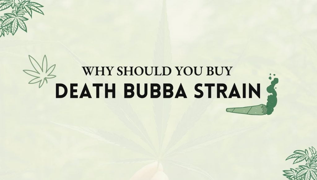 Death Bubba Strain